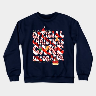 Official Christmas cake decorator - a cake decorator design Crewneck Sweatshirt